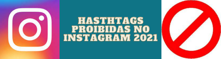 Lista de Hashtags Que Foram| Banidas do Instagram 2021