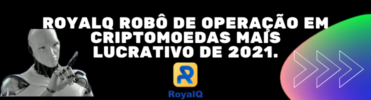 RoyalQ Robô de Operação em Criptomoedas mais Lucrativo de 2021.